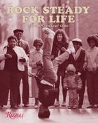 Rock Steady for Life: Bringing Breakdancing to the World (en Inglés)