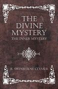 The Divine Mystery - the Inner Mystery (en Inglés)