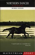 Northern Dancer: The Legend and his Legacy (Mainstream Sport)