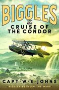 Biggles: The Cruise of the Condor