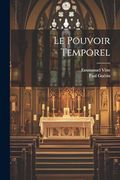 Le Pouvoir Temporel (en Francés)