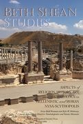 Beth Shean Studies: Aspects of Religion, History, Art, and Archaeology in Hellenistic and Roman Nysa-Scythopolis, Transactions, American P (en Inglés)