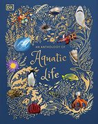 An Anthology of Aquatic Life (dk Children'S Anthologies) (en Inglés)