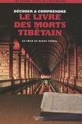 Le Livre des Morts Tibétain (en Francés)