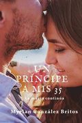 Un príncipe a mis 35 (in Spanish)