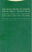 Los Musulmanes en España: Libertad Religiosa e Identidad Cultural (Estructuras y Procesos. Derecho)