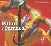 Ritual y carnaval. Sincretismo en el carnaval de Barranquilla