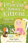 Poppy and the Prince (Princess Katie's Kittens 4) 