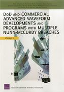 Dod and Commercial Advanced Waveform Developments and Programs With Nunn-Mccurdy Breaches (en Inglés)