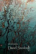 weaver in the sluices (selected poems) (en Inglés)