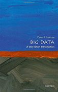 Big Data: A Very Short Introduction (Very Short Introductions) (en Inglés)