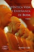 La Auténtica Vida y Enseñanza de Buda (2ªEd)