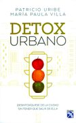 Detox Urbano: Desintoxíquese de la Ciudad sin Tener que Salir de Ella