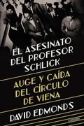 El Asesinato del Profesor Schlick: Auge y Caída del Círculo de Viena