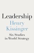 Leadership: Six Studies in World Strategy (en Inglés)
