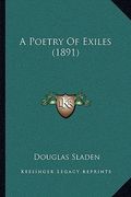 a poetry of exiles (1891) (en Inglés)