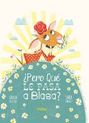 Pero qué le Pasa a Blasa? (Miau Album Infantil)