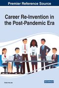 Career Re-Invention in the Post-Pandemic Era (en Inglés)