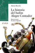 La Historia del Bufón Alegre Contador - Alexis Ravelo - Anaya Infantil