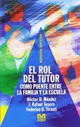 Rol del Tutor el Como Puente Entre la Familia y la Escuela