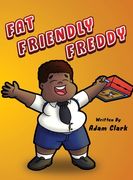 Fat Friendly Freddy (en Inglés)