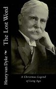 The Lost Word: A Christmas Legend of Long Ago (en Inglés)