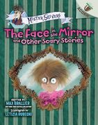 The Face in the Mirror and Other Scary Stories: An Acorn Book (Mister Shivers #5) (en Inglés)