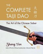 The Complete Taiji Dao: The Art of the Chinese Saber (en Inglés)