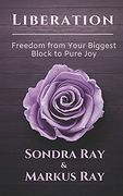Liberation: Freedom From Your Biggest Block to Pure joy (en Inglés)