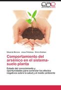 comportamiento del ars nico en el sistema-suelo planta (en Inglés)