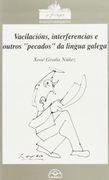 Vacilacións, interferencias e outros "pecados" da lingua galega (A Fraga)
