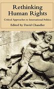 Rethinking Human Rights: Critical Approaches to International Politics (en Inglés)
