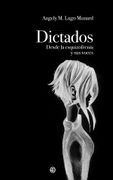 Dictados. Desde la esquizofrenia y sus voces (in Spanish)