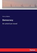 Democracy: An american novel
