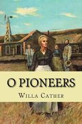 O pioneers (Classic Edition) (en Inglés)