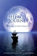 The Hero s Journey (Paperback edition): A Voyage of Self-discovery