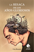 La resaca de los años gloriosos