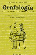 Grafologia. Una Guia Para Describir la Personalidad a Traves de la Escritura