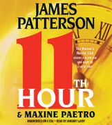 11th Hour - Patterson, James; Paetro, Maxine; Lavoy, January - Hachette Audio