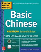 Practice Makes Perfect: Basic Chinese, Premium Second Edition (en Inglés)