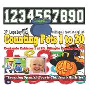 Counting Pots 1 to 20. Bilingual Spanish-English: Contando Calderos 1 al 20. Bilingüe Español-Inglés (en Inglés)