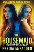The Housemaid: An absolutely addictive psychological thriller with a jaw-dropping twist