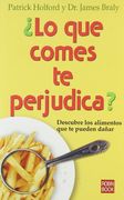¿lo que comes te perjudica?