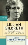 Lillian Gilbreth: Redefining Domesticity (Lives of American Women) 