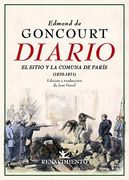 Diario. Memorias de la Vida Literaria (1870-1871): El Sitio y la Comuna de París: 81 (Biblioteca de la Memoria, Serie Menor)