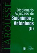 Diccionario Avanzado de Sinonimos y Antonimos (Ii)