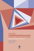 Crisis del hiperpresidencialiso chileno y nueva Constitución. ¿Cambio de régimen político? (in Spanish)