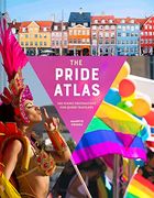 Pride Atlas: 500 Iconic Destinations for Queer Travelers (en Inglés)