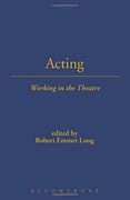 Acting: Working in the Theatre (Working in the Theatre Seminars) (en Inglés)