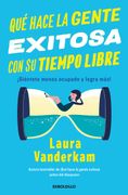 QUE HACE LA GENTE EXITOSA CON SU TIEMPO
